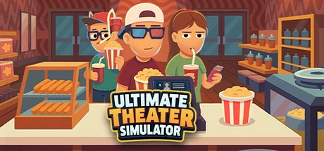 终极影院模拟器（Ultimate Theater Simulator） 修改器