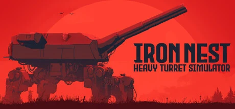 IRON NEST: Heavy Turret Simulator Тренер