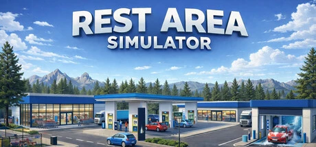 休息区模拟器（Rest Area Simulator） 修改器