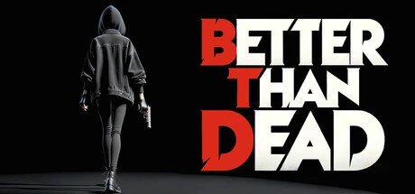 Better Than Dead Modificatore