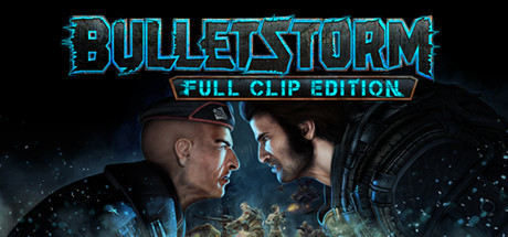 Bulletstorm: Full Clip Edition / 子弹风暴：完全版 修改器