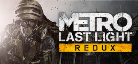 Metro: Last Light ReduxTrainer