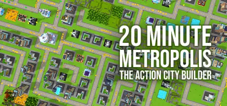 20 Minute Metropolis - The Action City Builder /  修改器