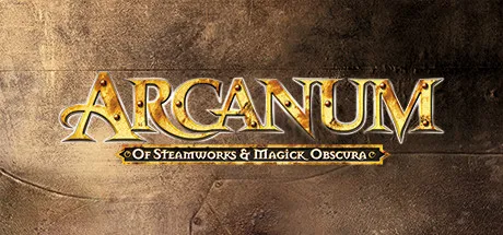 Arcanum - Of Steamworks and Magick Obscura / 奥秘：蒸汽与魔法 修改器