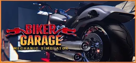 Biker Garage - Mechanic Simulator / 摩托工坊:机修模拟器 修改器