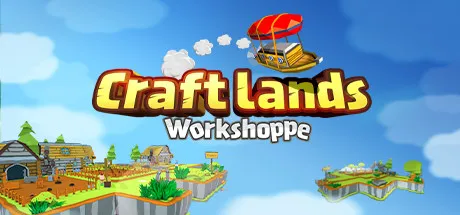 Craftlands Workshoppe - Third Person Resource Management and Trading RPG Modificador