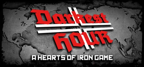 Darkest Hour - A Hearts of Iron Game / 钢铁雄心:黑暗时刻 修改器