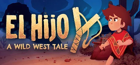 El Hijo - A Wild West Tale / 埃尔希乔：荒野西部的传说 修改器