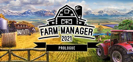 Farm Manager 2021 - Prologue / 农场经理2021 序章 修改器