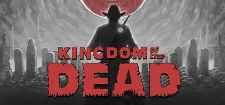 KINGDOM of the DEAD / 亡灵国度 修改器