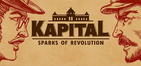 Kapital - Sparks of Revolution / 资本：星火燎原 修改器
