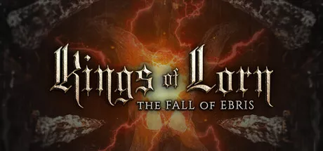 Kings of Lorn - The Fall of Ebris / 洛恩诸王:埃布里斯的殒落 修改器