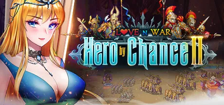 Love n War: Hero by Chance II / 爱与战争：偶然英雄2 修改器