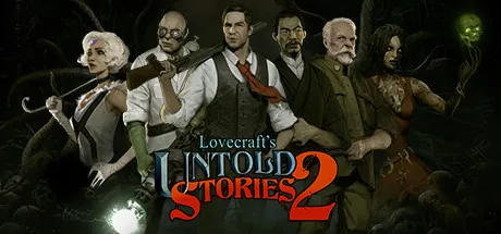 Lovecraft's Untold Stories 2 / 克苏鲁异闻录2 修改器