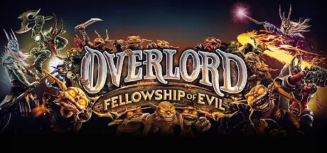 Overlord - Fellowship of Evil / 霸王：邪恶联盟 修改器