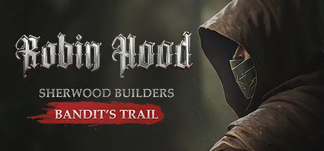 Robin Hood - Sherwood Builders - Bandit's Trail / 罗宾汉:舍伍德建设者 试玩版 修改器