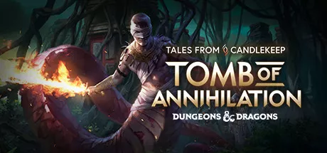 Tales from Candlekeep - Tomb of Annihilation / 烛堡故事：毁灭之墓 修改器