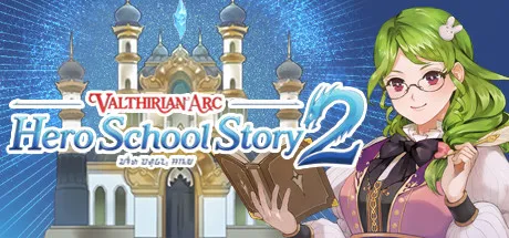 Valthirian Arc - Hero School Story 2 / 魔法学院英雄校园物语2 修改器