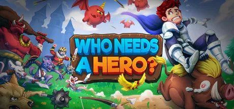 Who Needs a Hero / 谁需要英雄 修改器