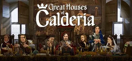 Great Houses of Calderia / 卡尔德里亚大家族 修改器