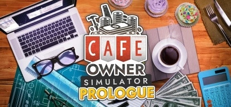 Cafe Owner Simulator: Prologue / 餐饮大亨之序幕 修改器