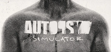 Autopsy Simulator / 验尸模拟器 修改器