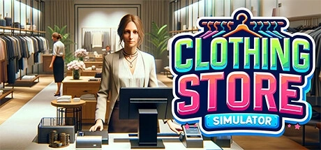 Clothing Store Simulator / 服装店模拟 修改器