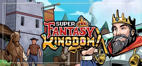 Super Fantasy Kingdom / 超级幻想王国 修改器