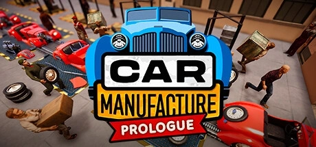 Car Manufacture: PrologueТренер