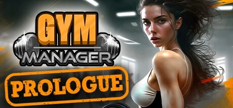 Gym Manager: Prologue / 健身房经理：序幕 修改器