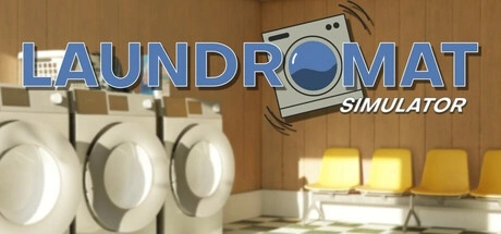 Laundromat Simulator / 自助洗衣店模拟器修改器