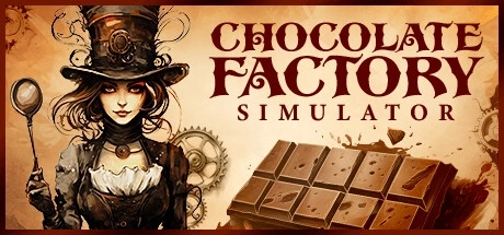 Chocolate Factory Simulator / 巧克力工厂模拟器修改器