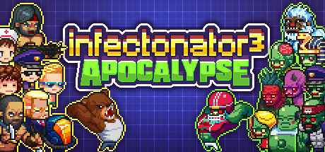 Infectonator 3: Apocalypse / 传染恐慌3：启示录 修改器