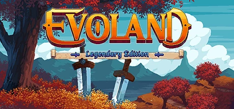 Evoland Legendary Edition / 进化之地：传奇版 修改器