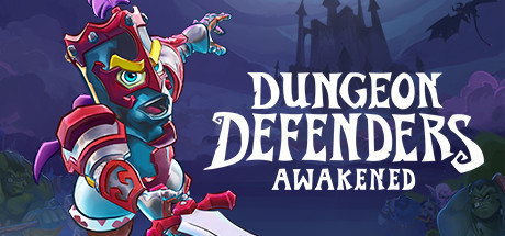 Dungeon Defenders: Awakened / 地牢守护者:觉醒 修改器