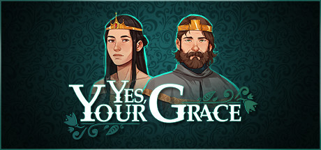 Yes, Your Grace / 遵命，陛下 修改器