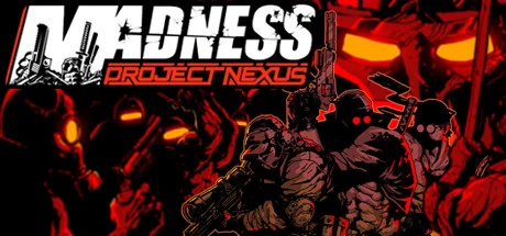 MADNESS: Project Nexus / 狂暴之徒：联合计划 修改器
