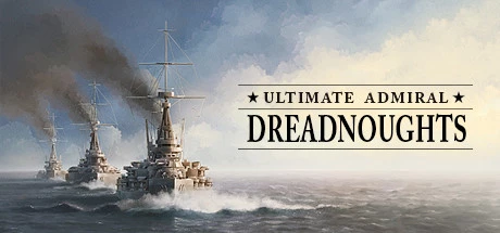 Ultimate Admiral: Dreadnoughts / 极海军上将：无畏舰 修改器