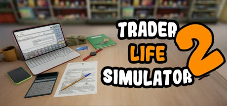 TRADER LIFE SIMULATOR 2 / 交易员生活模拟器2 修改器