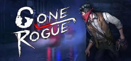 Gone Rogue / 离经叛盗 修改器