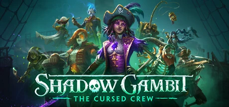 Shadow Gambit: The Cursed Crew / 影子诡局：被诅咒的海盗 修改器