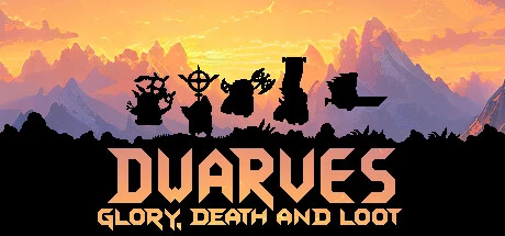 Dwarves: Glory, Death and Loot Modificateur
