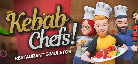 Kebab Chefs! - Restaurant Simulator Trainer