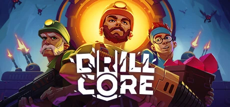 Drill Core / 钻核公司 修改器