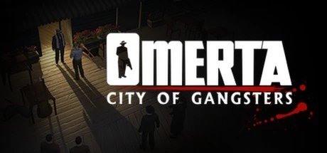 Omerta - City of Gangsters / 黑手党：黑帮之城 修改器